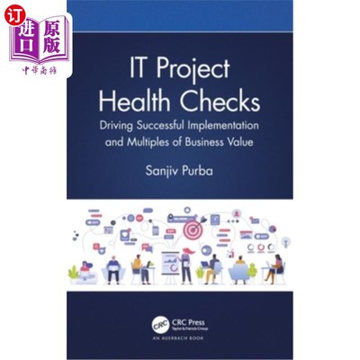 海外直订IT Project Health Checks: Driving Successful Implementation and Multiples of Bus IT项目运行状况检查:推动业