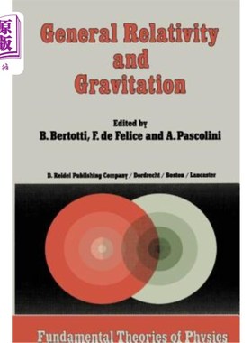 海外直订General Relativity and Gravitation: Invited Papers and Discussion Reports of the 广义相对论与引力：第十届广