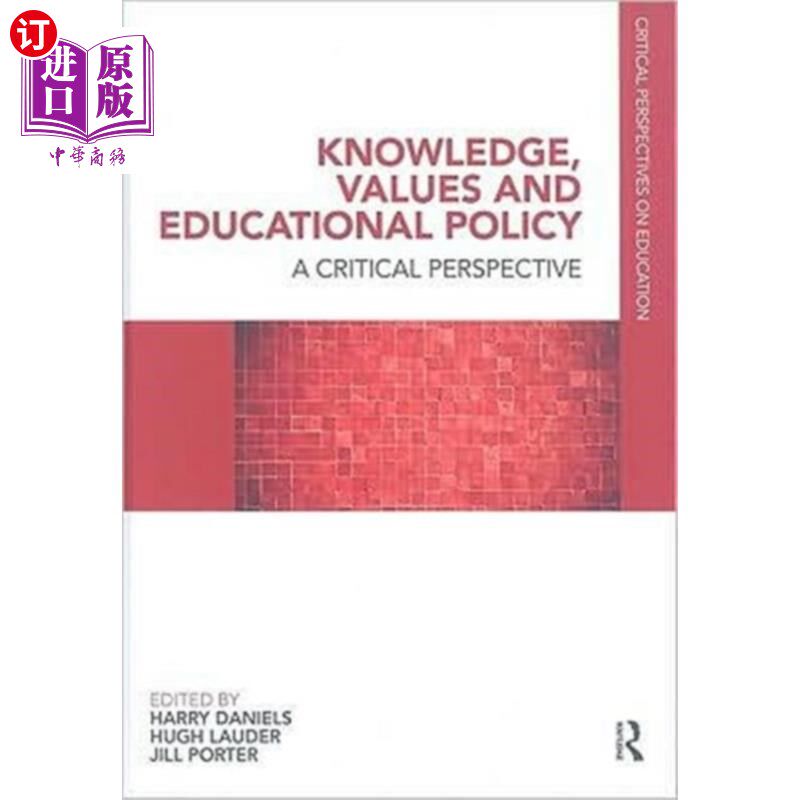 海外直订Knowledge, Values and Educational Policy 知识、价值观和教育政策