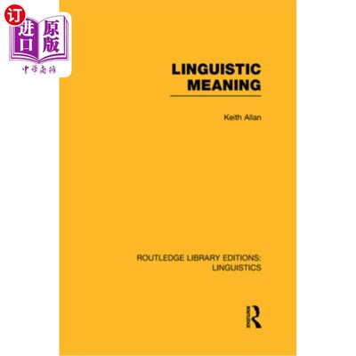 海外直订Linguistic Meaning (Rle Linguistics A: General Linguistics) 语言意义（Rle Linguistics a：General