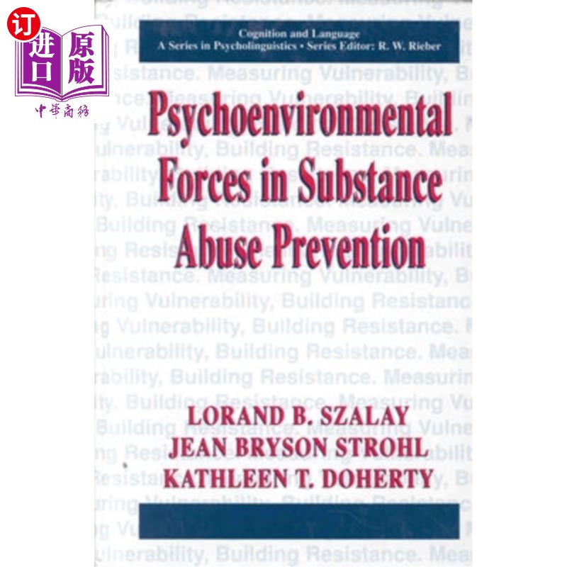 海外直订医药图书Psychoenvironmental Forces in Substance Abuse Prevention 预防药物滥用的心理环境力量