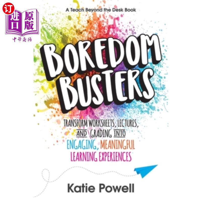 海外直订Boredom Busters: Transform Worksheets, Lectures, and Grading into Engaging, Mean 无聊克克者:将工作表、讲座