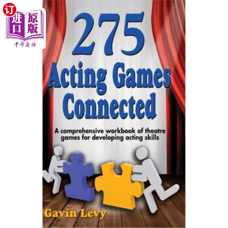 海外直订275 Acting Games! Connected: A Comprehensive Workbook of Theatre Games for Devel 275年代理游戏!连接:发展表