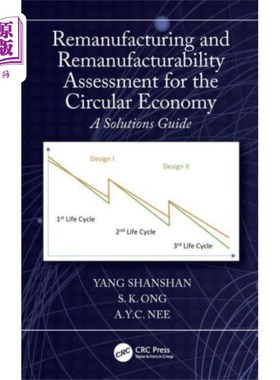 海外直订Remanufacturing and Remanufacturability Assessme... 循环经济下的再制造与可再制造性评价