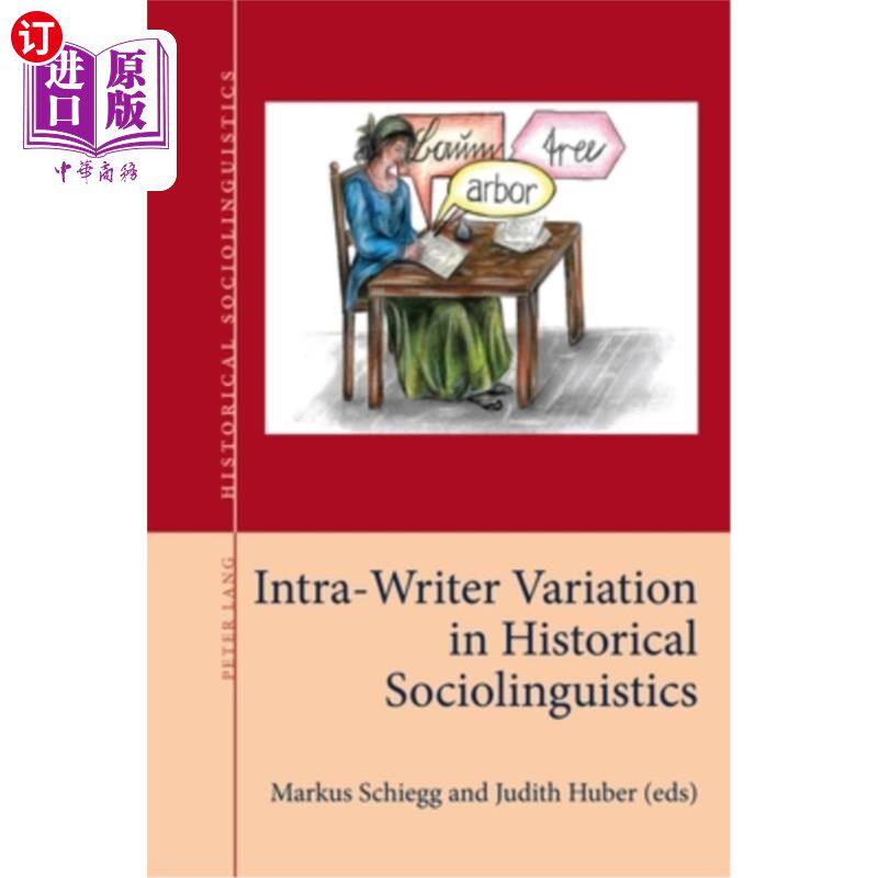 海外直订Intra-Writer Variation in Historical Sociolinguistics 历史社会语言学中的作家内部变异