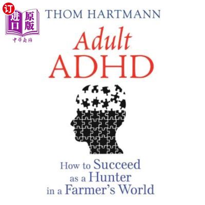 海外直订医药图书Adult ADHD: How to Succeed as a Hunter in a Farmer's World 成人多动症:如何在农民的世界里成为成功的猎人