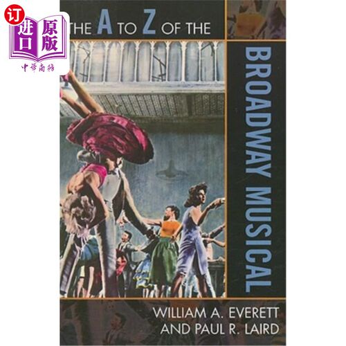 海外直订The A to Z of the Broadway Musical 百老汇音乐剧里的A到Z