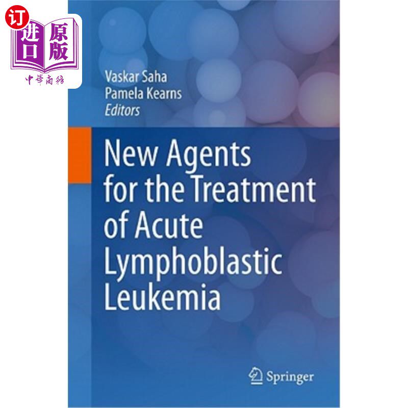 海外直订医药图书New Agents for the Treatment of Acute Lymphoblastic Leukemia 治疗急性淋巴细胞白血病的新药物