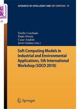 海外直订Soft Computing Models in Industrial and Environmental Applications, 5th Internat 工业和环境应用中的软计算模