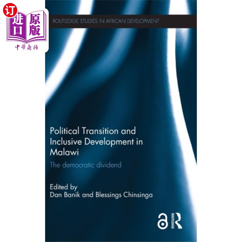 海外直订Political Transition and Inclusive Development i... 马拉维的政治过渡和包容性发展