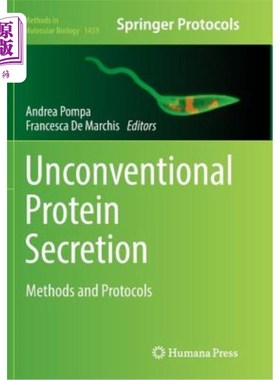 海外直订Unconventional Protein Secretion: Methods and Protocols 非常规蛋白分泌：方法和方案