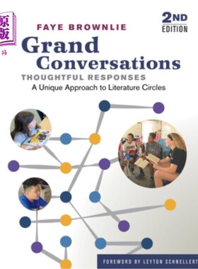 海外直订Grand Conversations, Thoughtful Responses: A Unique Approach to Literature Circl 宏大的谈话，深思熟虑的回应