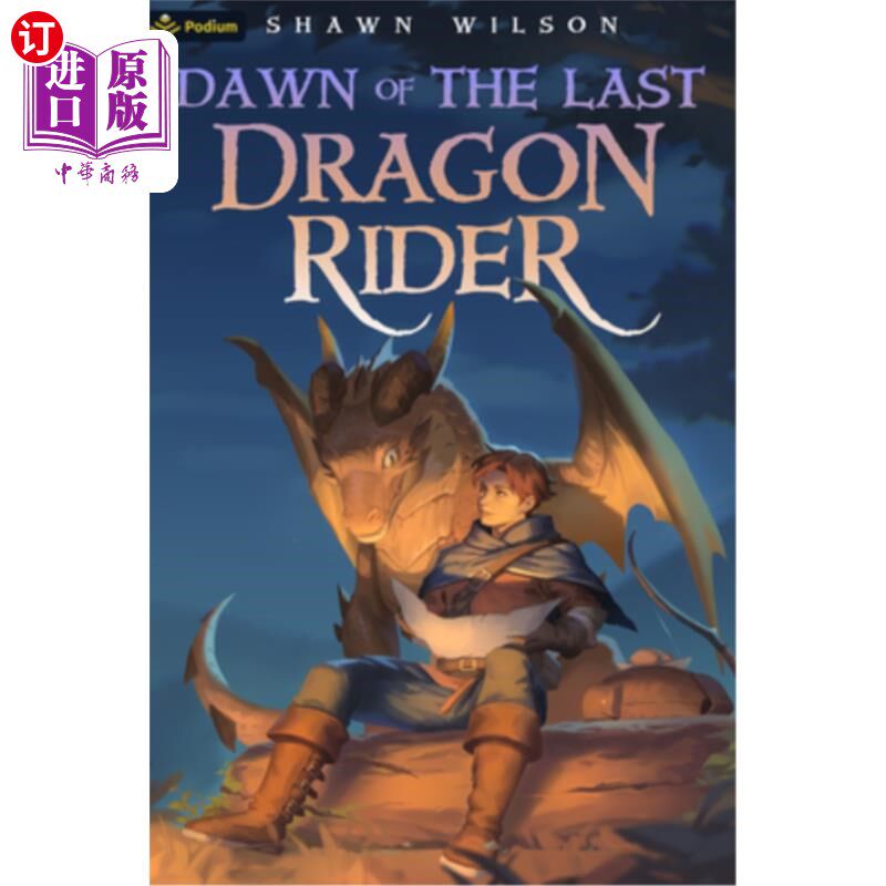 海外直订Dawn of the Last Dragon Rider: A Litrpg Progression Fantasy 最后的龙骑士的黎明：一个小rpg进程幻想