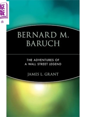现货 Bernard M. Baruch 英文原版 伯纳德 巴鲁克 James Grant【中商原版】