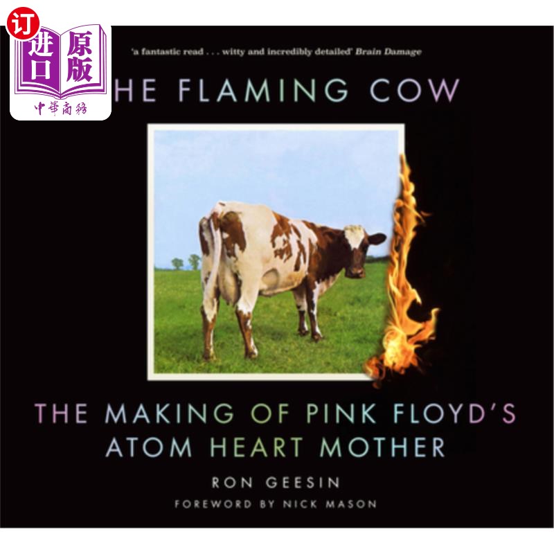 海外直订The Flaming Cow: The Making of Pink Floyd's Atom Heart Mother 燃烧的母牛:平克·弗洛伊德原子心母亲的形成 书籍/杂志/报纸 艺术类原版书 原图主图