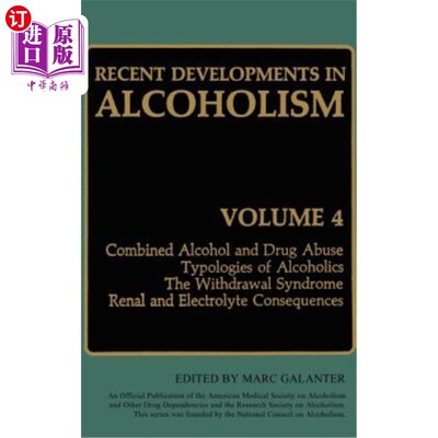海外直订医药图书Recent Developments in Alcoholism: Combined Alcohol and Drug Abuse Typologies of 酒精中毒的最新进展