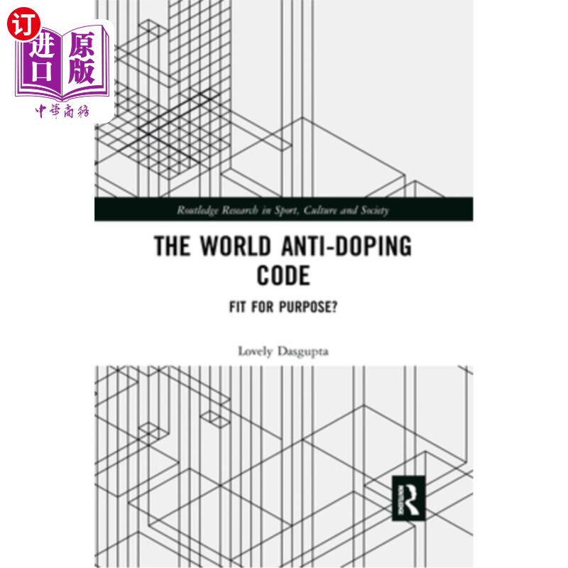 海外直订医药图书The World Anti-Doping Code: Fit for Purpose? 世界反兴奋剂条例:是否适用?