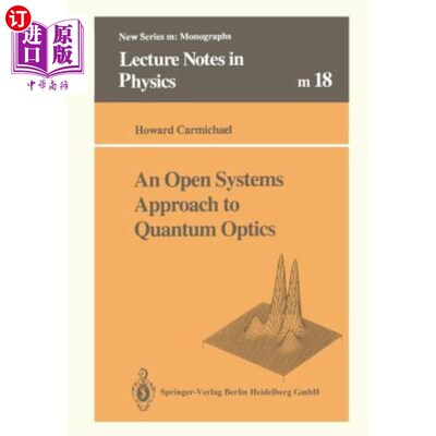 海外直订An Open Systems Approach to Quantum Optics: Lectures Presented at the Université 量子光学的开放系统方法：19