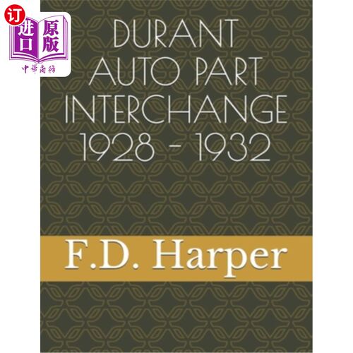 海外直订Durant Auto Part Interchange1928 - 1932 杜兰特汽车零件交换1928 - 1932