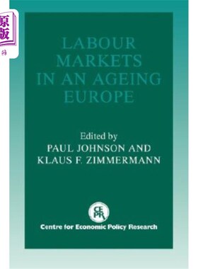 海外直订Labour Markets in an Ageing Europe 老龄化欧洲的劳动力市场