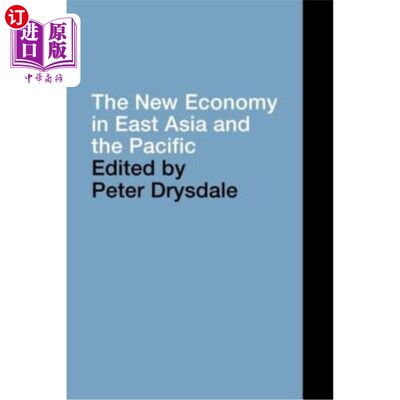 海外直订The New Economy in East Asia and the Pacific 东亚和太平洋地区的新经济