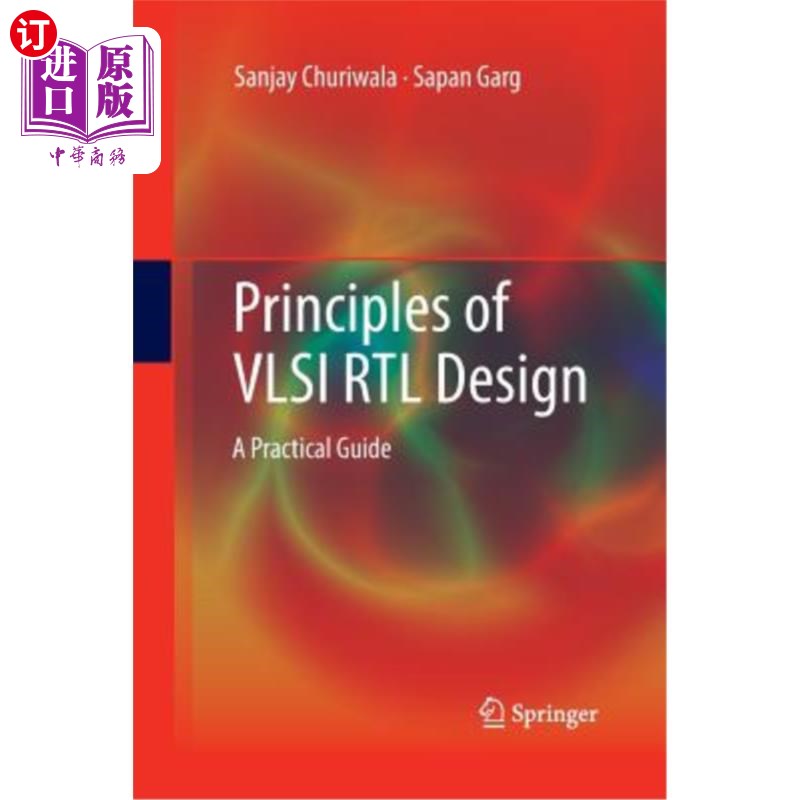 海外直订Principles of VLSI Rtl Design: A Practical Guide 超大规模集成电路RTL设计原理：实用指南