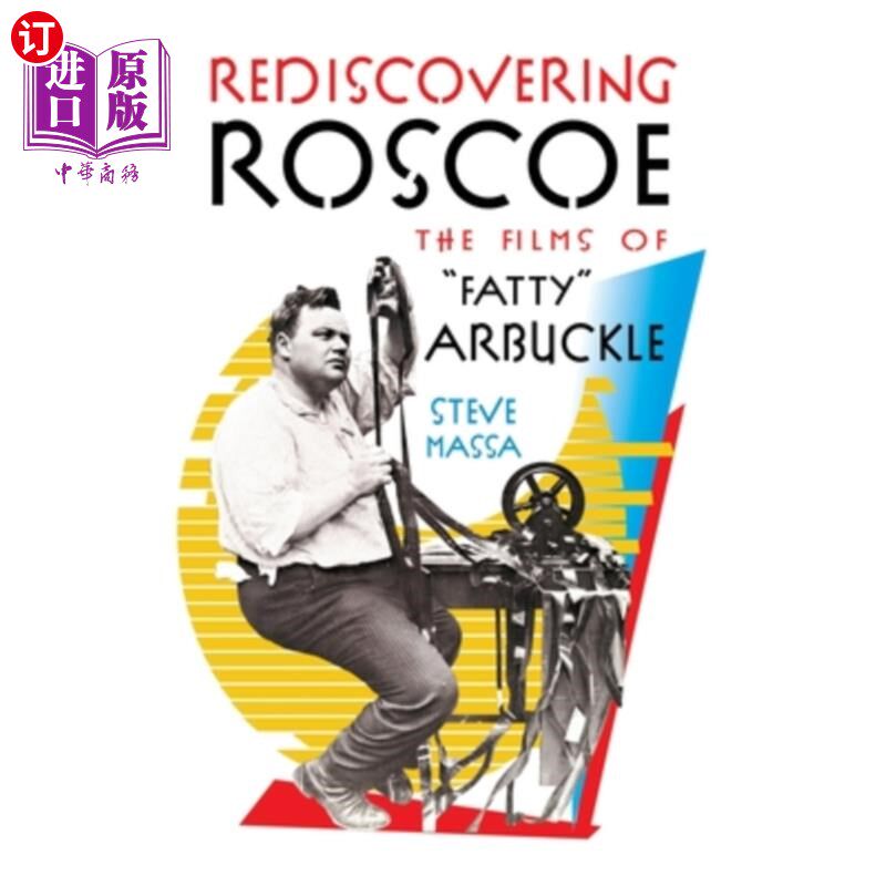 海外直订Rediscovering Roscoe: The Films of Fatty Arbuckle (hardback) 重新发现罗斯科：脂肪阿巴克尔的电影（精装）