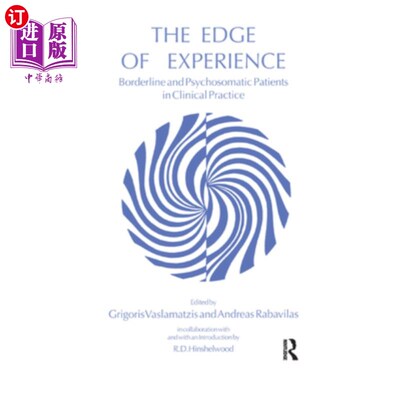 海外直订医药图书The Edge of Experience: Borderline and Psychosomatic Patients in Clinical Practi 经验的边缘:临床实