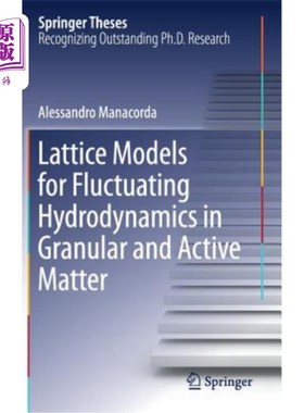 海外直订Lattice Models for Fluctuating Hydrodynamics in Granular and Active Matter 颗粒和活性物质中波动流体动力学的