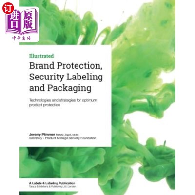 海外直订Brand Protection, Security Labeling and Packaging: Technologies and strategies f 品牌保护，安全标签和包装: