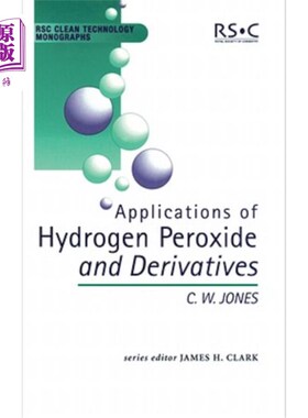 海外直订Applications of Hydrogen Peroxide and Derivatives: Rsc 过氧化氢及其衍生物的应用：RSC