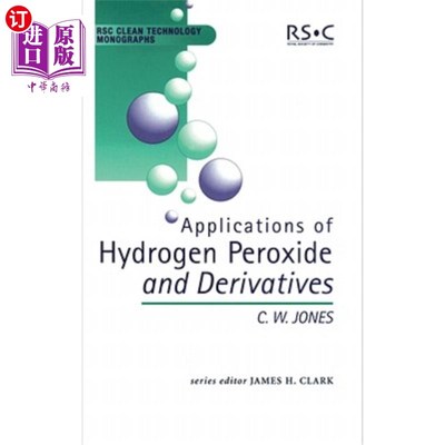 海外直订Applications of Hydrogen Peroxide and Derivatives: Rsc 过氧化氢及其衍生物的应用：RSC