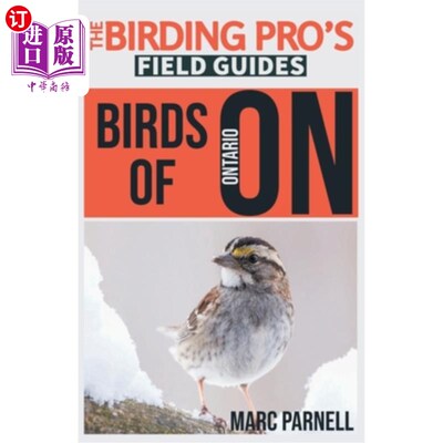 海外直订Birds of Ontario (The Birding Pro's Field Guides) 安大略的鸟类(观鸟专家野外指南)