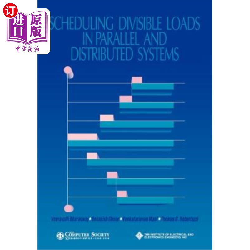 海外直订Scheduling Divisible Loads Parall Distrb 并行分布式系统中可分负载的调度