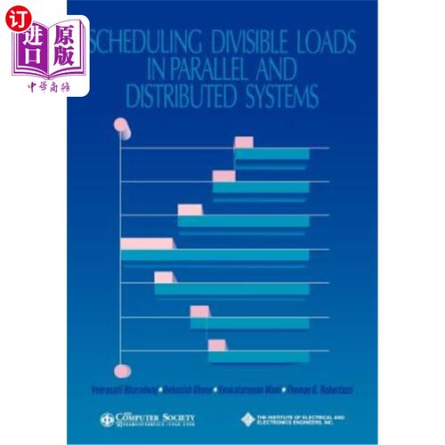 海外直订Scheduling Divisible Loads Parall Distrb 并行分布式系统中可分负载的调度