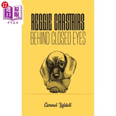 海外直订Reggie Carstairs: Behind Closed Eyes 雷吉·卡斯泰尔斯:《闭上眼睛的背后》
