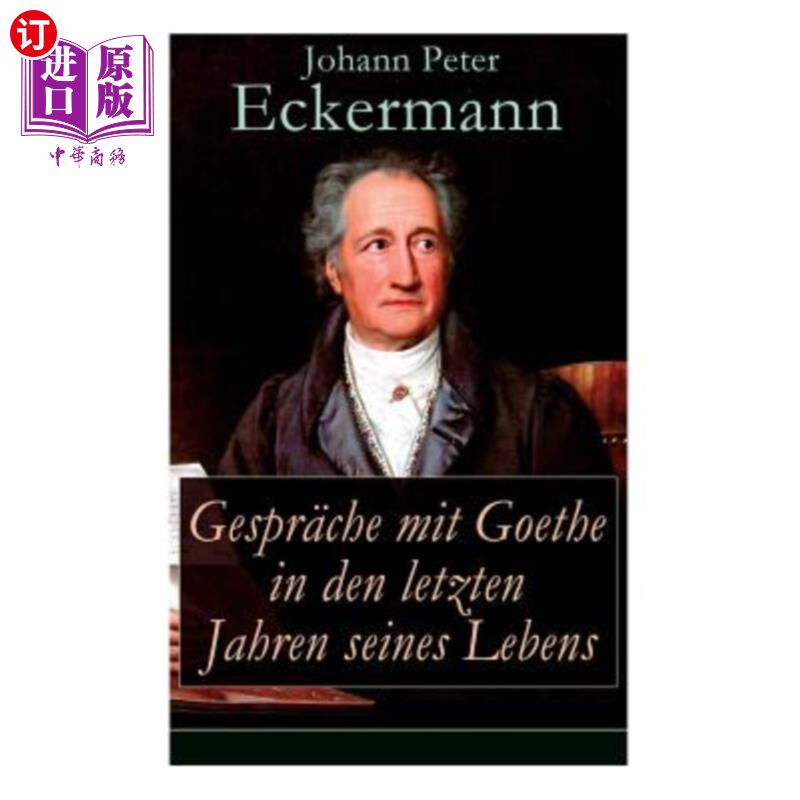 海外直订Gespr?che mit Goethe in den letzten Jahren seines Lebens Gespr ?切和歌德生活的最后几年