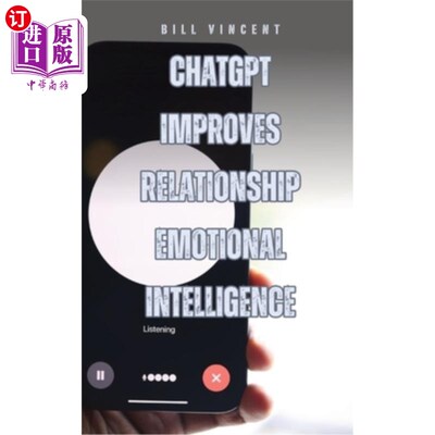 海外直订ChatGPT Improves Relationship Emotional Intelligence 聊天技巧提高人际关系的情商