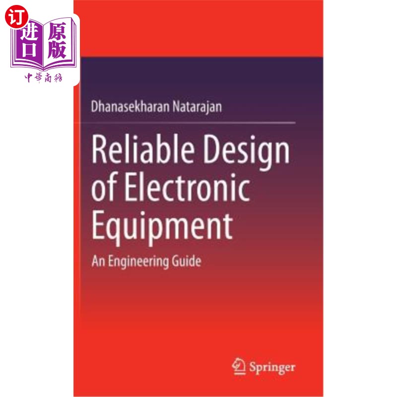 海外直订Reliable Design of Electronic Equipment: An Engineering Guide 电子设备的可靠性设计:工程指南
