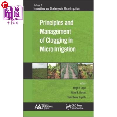 海外直订Principles and Management of Clogging in Micro Irrigation 微灌堵塞的原理及处理