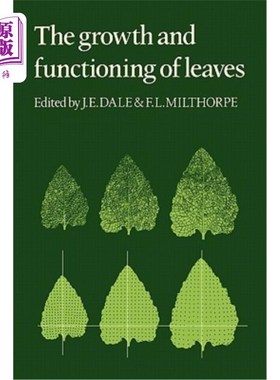 海外直订The Growth and Functioning of Leaves: Proceedings of a Symposium Held Prior to t 叶的生长和功能:在锡大学举行的