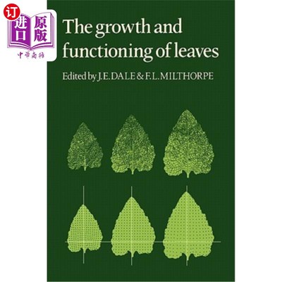 海外直订The Growth and Functioning of Leaves: Proceedings of a Symposium Held Prior to t 叶的生长和功能:在锡大学举行的