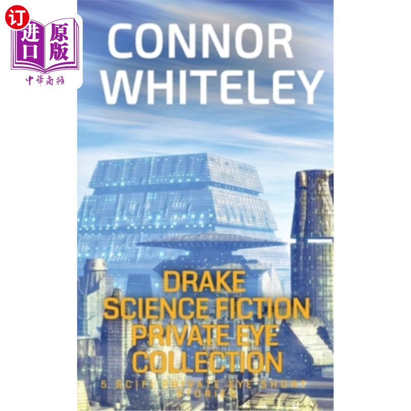 海外直订Drake Science Fiction Private Eye Collection: 5 Scifi Private Eye Short Stories 德雷克科幻私家侦探合集:5部