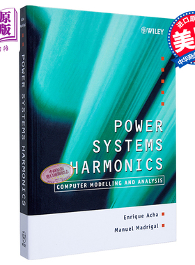 电力系统谐波 计算机建模与分析 Power Systems Harmonics Computer Modelling & Analysis 英文原版 Enrique Acha【中商原版