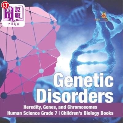 海外直订Genetic Disorders Heredity, Genes, and Chromosomes Human Science Grade 7 Childre 遗传疾病遗传，基因和染色体