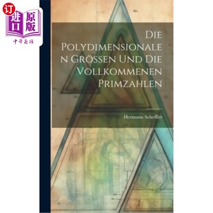 海外直订Die Polydimensionalen Gr?ssen und die Vollkommenen Primzahlen 模具多维异形Gr？我和我的朋友们在一起