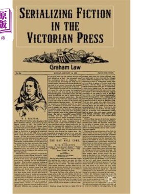 海外直订Serializing Fiction in the Victorian Press 在维多利亚时代出版的系列小说