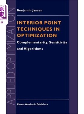 海外直订Interior Point Techniques in Optimization: Complementarity, Sensitivity and Algo 优化中的内点技术:互补，灵