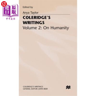 海外直订Coleridge's Writings: Volume 2: On Humanity 柯勒律治的著作:第二卷:人性论