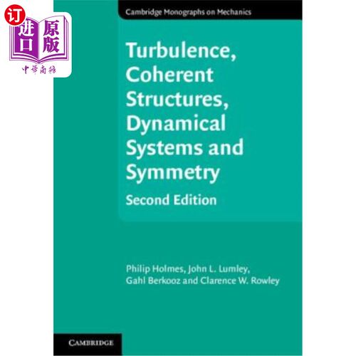 海外直订Turbulence, Coherent Structures, Dynamical Systems and Symmetry 湍流、相干结构、动力系统和对称性